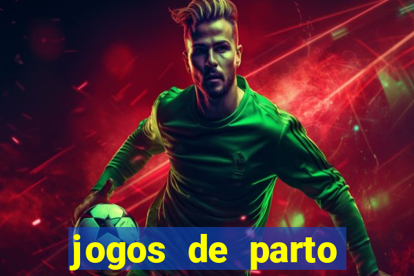 jogos de parto normal realista